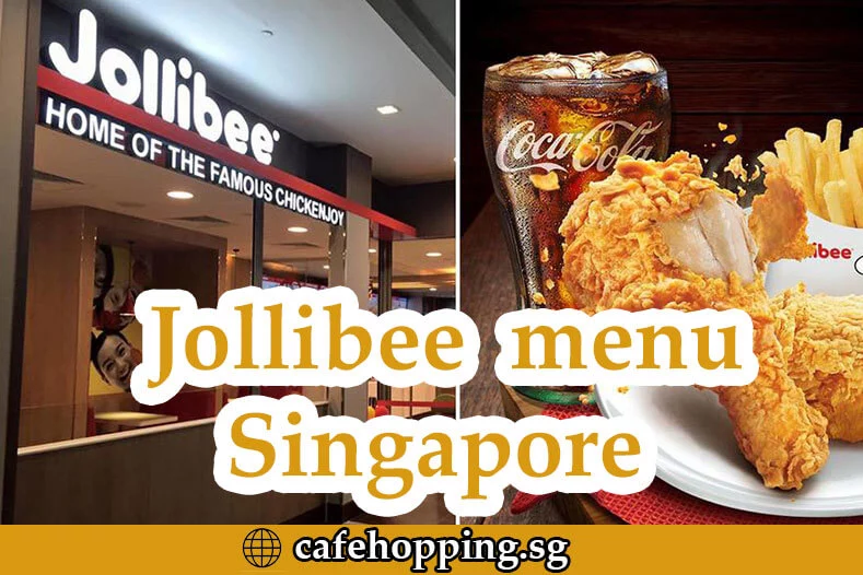 Jollibee menu Singapore 2022