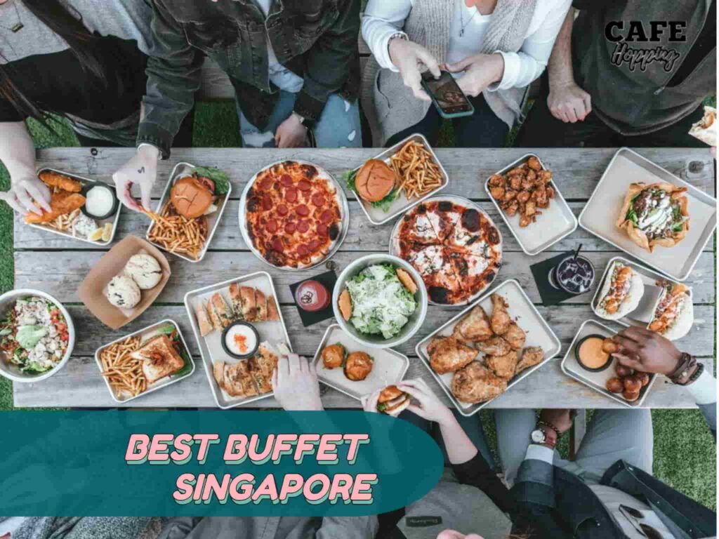 best buffet in sg 2022