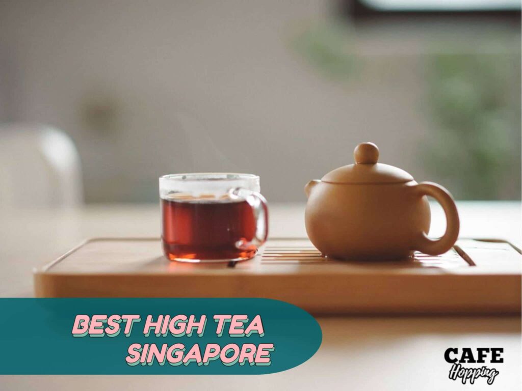 best high tea in sg 2022-min