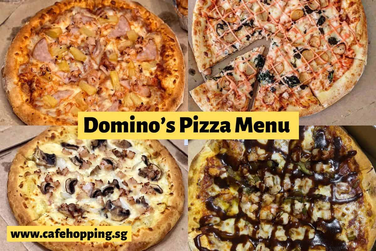 Domino'S Pizza Menu Singapore Updated In November 2022