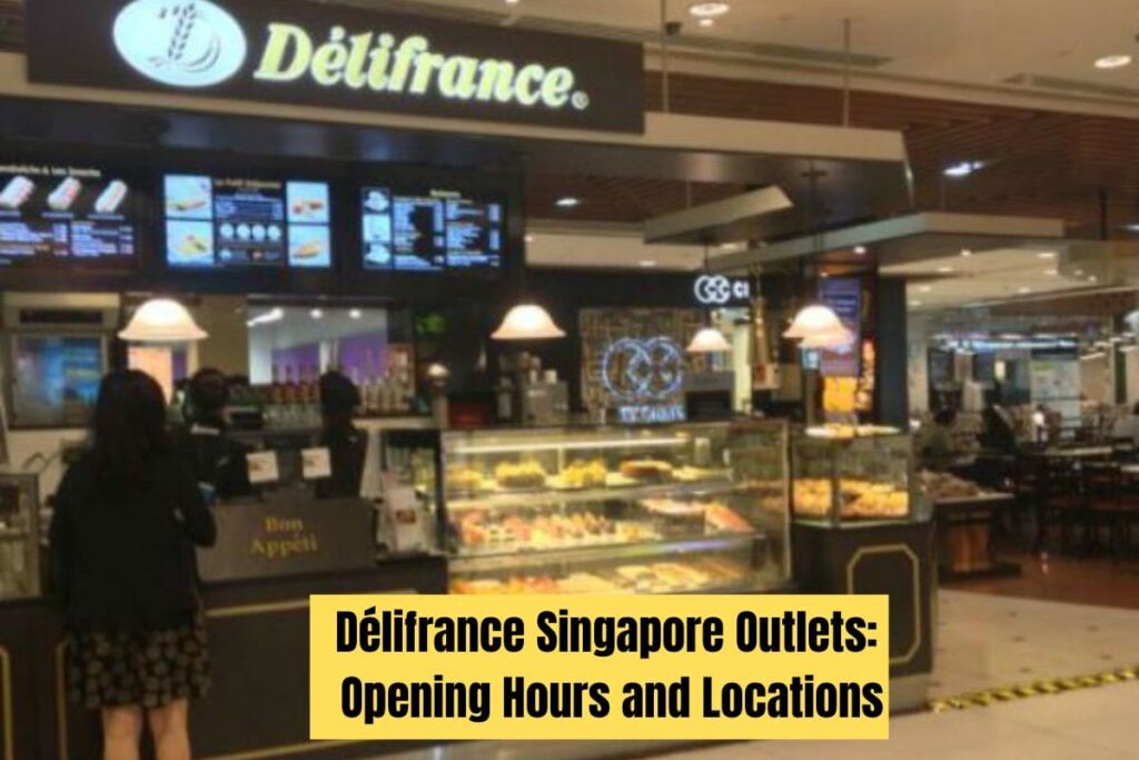 Délifrance Singapore Outlets Opening Hours and Locations