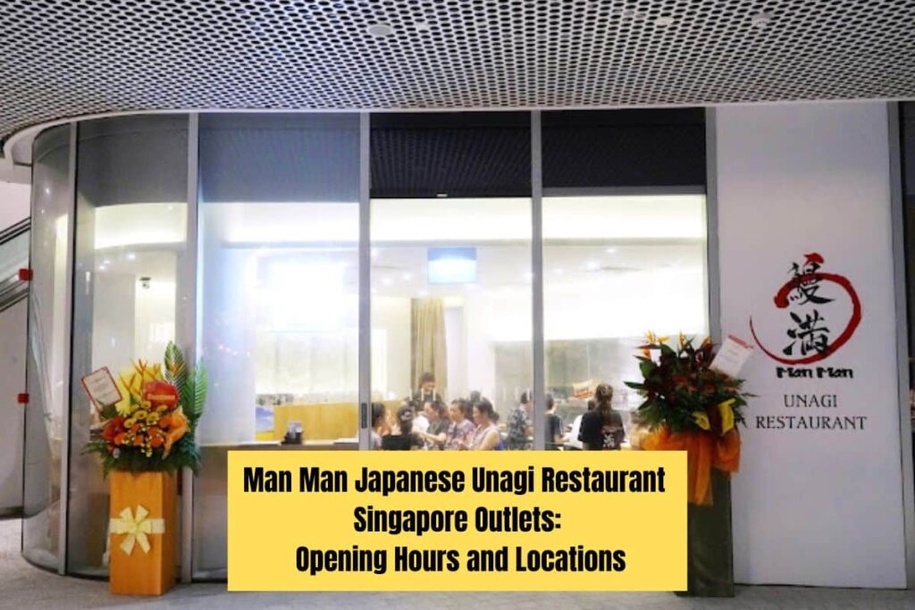Man Man Japanese Unagi Restaurant Singapore Outlets Opening Hours and Locations