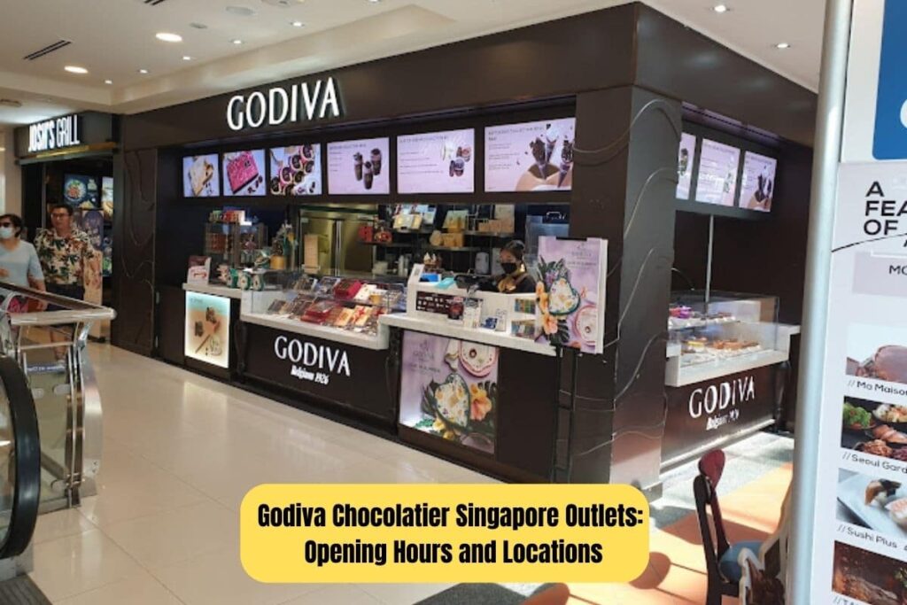 Godiva Chocolatier Singapore Outlets Opening Hours and Locations
