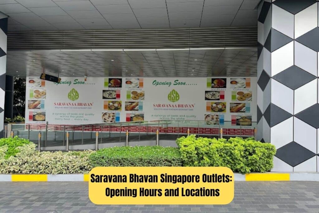 Saravana Bhavan Singapore Outlets Opening Hours and Locations